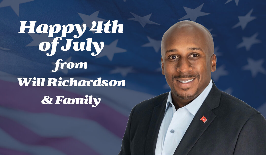 A New Independence Day for District 8—Will Richardson’s July 4th Campaign Launch